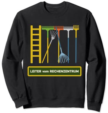 Ladder of the Data Centre Rake Decorative Garden Chef Garden King Sweatshirt
