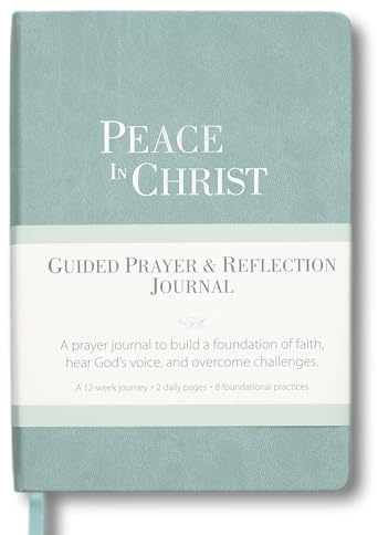 Prayer Journal: Peace in Christ – Guided Christian Journal for Daily Prayer, Reflection, and Gratitude – Strengthen Faith and Spiritual Growth