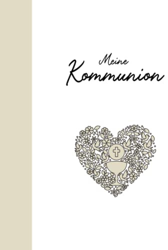 Mein Kommunion Gästebuch: Erinnerungsbuch Erstkommunion I Kommunion Erinnerungsalbum zum Eintragen für persönliche Glückwünsche und Fotos I schönes Geschenk zur Kommunion