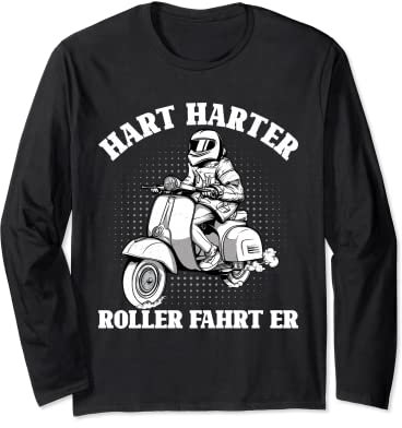 Roller Führerschein Bestanden Geschenk Spruch Hart Härter Ro Langarmshirt