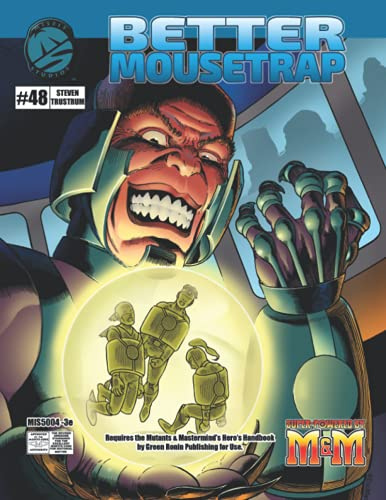 Better Mousetrap 3e Deluxe (Mutants & Masterminds 3e)