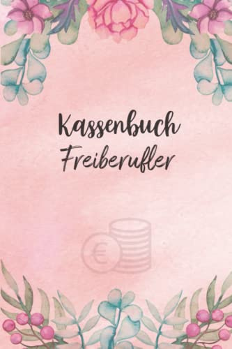 Kassenbuch Friseur: Einnahmen und Ausgaben einfach eintragen für Friseure Friseurinnen DIN A5; Kassenbücher für Buchhaltung den Salon, Beautysalon