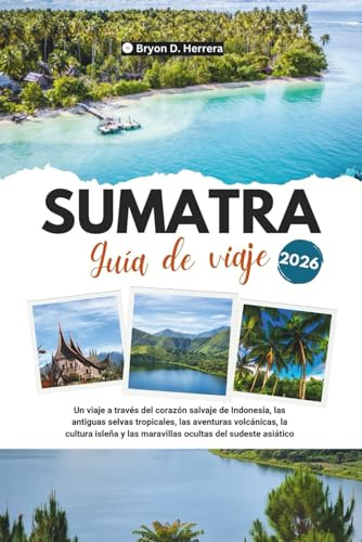 Guía de viaje de Sumatra 2026: Un viaje a través del corazón salvaje de Indonesia, selvas tropicales, aventuras volcánicas, cultura isleña y las maravillas ocultas del sudeste asiático.