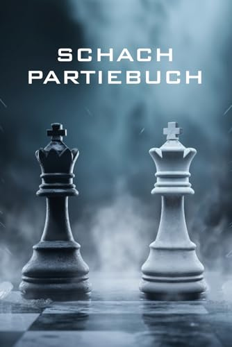 Schach Partiebuch: Notizbuch zum Notieren von Schach Partien | Schach Logbuch