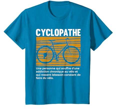 Drôle Vélo Cyclopathe Faire du Vélo Cycliste T-Shirt