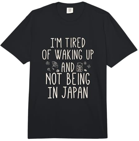 Estoy Cansado de Despertar y no Estar en Japón - Japonés Comfort Colors Adult Heavyweight T-Shirt