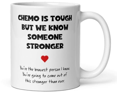 Confidently Quirky - Chemo Is Tough But We Know Someone Stronger White Mug, Thinking Of You Cancer, You Got This Cancer, Chemo Treatment Gift