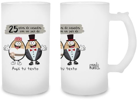 mundohuevo Jarra de cerveza personalizada con texto| La frase “25 años de casados con un par de huevos” con el texto que tú quieras” | Capacidad de 500 ml.| Jarra de cristal esmerilado| 80 x 150 mm.