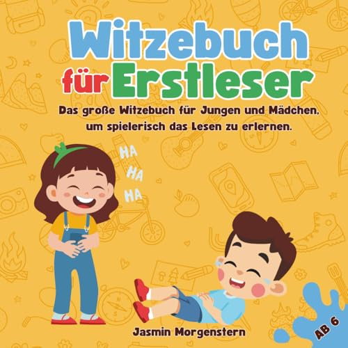 Witzebuch für Erstleser: Das große Witzebuch für Jungen und Mädchen, um spielerisch das Lesen zu erlernen.