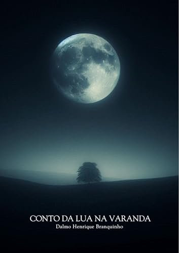 Conto da Lua na Varanda (Portuguese Edition)
