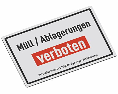 SCHILDER Systeme Hinweisschilder – Müll/Ablagerungen verboten – 3mm Aluminium-Dibond-Schild - 30x20 cm – Wasserfest und Witterungsbeständig für den Außenbereich – Rostfrei – Made in Austria