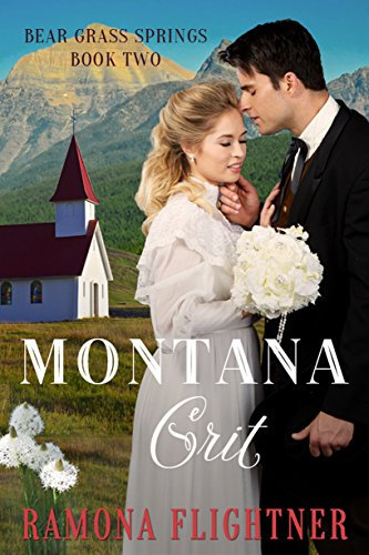 Montana Grit: Bear Grass Springs, Book 2