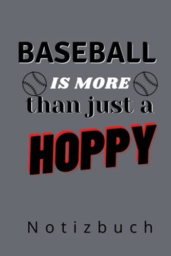 BASEBALL IS MORE THAN JUST A HOBBY NOTIZBUCH: A5 Notizbuch kariert | Baseball | Hobbynoitzbuch | Sport | Gadgets