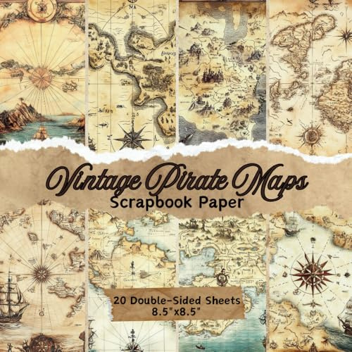 Vintage Pirate Maps Scrapbook Papers: 20 Double-Sided Gothic Pattern Sheets for Scrapbooking, Junk Journals, Card Making, Decoupage, Origami, Paper Crafts, Collages & Mixed Media Arts Media