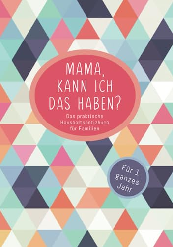 Haushaltsbuch, Notizbuch zum Sparen für Familien und Eltern, Wochenplaner, Monatsplaner, Budgetplanung mit Kindern: Geld sparen leicht gemacht