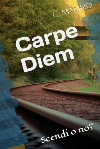 Carpe Diem: Scendi o no?