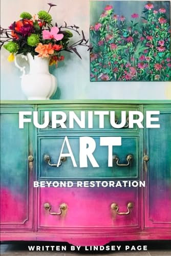 Furniture Art: Beyond Restoration