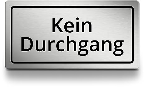 Kein Durchgang Schild rechteckig, Edelstahloptik, 15cm lang, selbstklebend, wetterfestes Hinweisschild