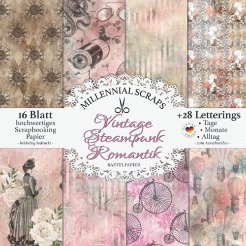 Vintage Steampunk Romantik Bastelpapier: Scrapbooking Papier & Junk Journal Zubehör I Zum Ausschneiden I Mit Letterings I Karten Basteln DIY Geschenk I Tagebuch & Journal Inspo