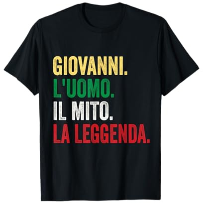 Giovanni L'uomo Il Mito La Leggenda regalo per Giovanni Maglietta