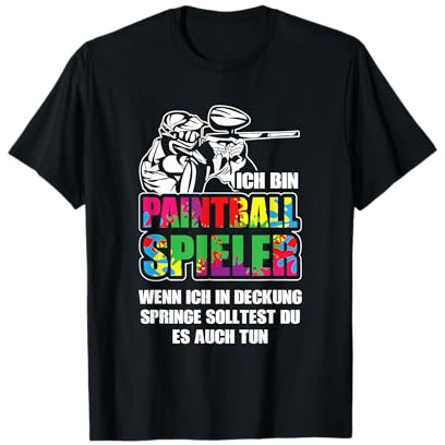 Paintball Spieler Wenn ich in Deckung Springe Geschenk T-Shirt