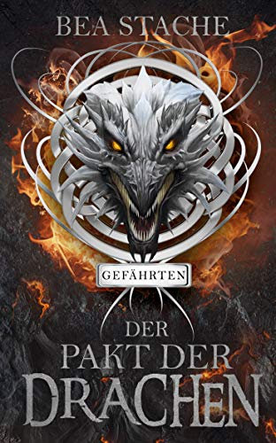 Der Pakt der Drachen - Gefährten: Paranormaler Fantasyroman