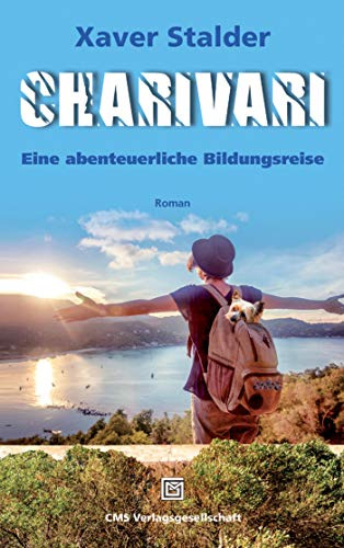Charivari: Eine abenteuerliche Bildungsreise (German Edition)