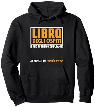 Libro degli Ospiti 18esimo Compleanno Se Non Fermo Niente Felpa con Cappuccio