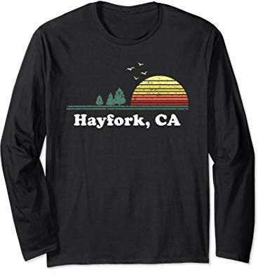 Vintage Hayfork, California Home Souvenir Print Long Sleeve T-Shirt