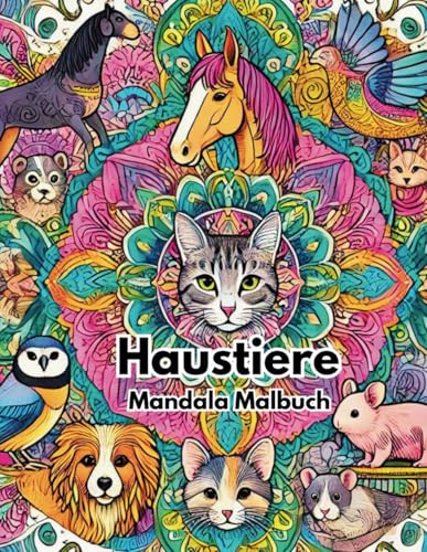 Haustiere Mandala Malbuch: Für Kinder ab 5 Jahren