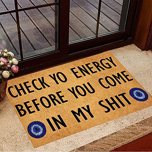 TIANTURNM Fussmatte Aussen Überprüfen Sie Ihre Energie, Bevor Sie in Meine Scheiße Fußmatte kommen Check Ya Energy Fußmatte Fun Fußmatte deko Wohnzimmer 16x24