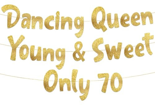 Pre-Strung Dancing Queen Young & Sweet Only 70 Gold Glitter Banner - 70th Birthday Decorations for Men and Women - Birthday Party Supplies, Bunting Gifts and Wall Decorations