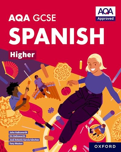 AQA Approved GCSE Spanish Higher Student Book