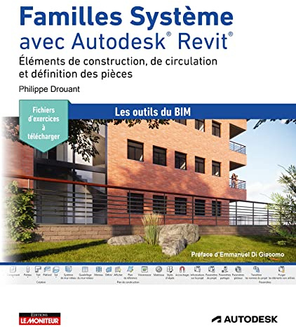 Familles Système avec Autodesk Revit: Éléments de construction, de circulation et définition des pièces