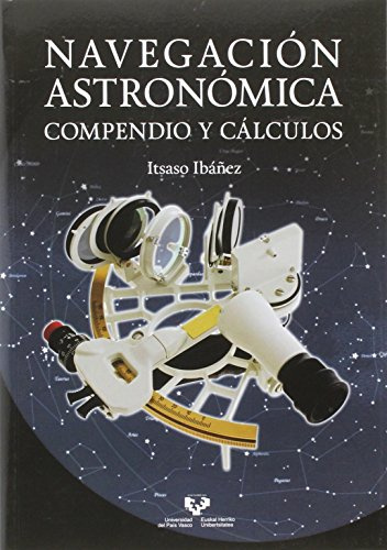 Navegación astronómica. Compendio y cálculos