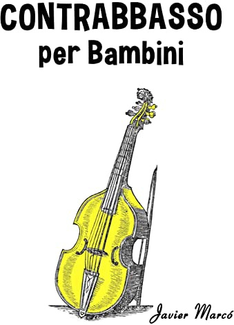Contrabbasso per Bambini: Canti di Natale, Musica Classica, Filastrocche, Canti Tradizionali e Popolari!