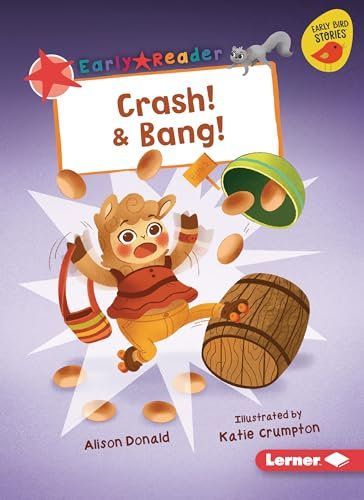 Crash! & Bang! (Early Bird Readers, Red)