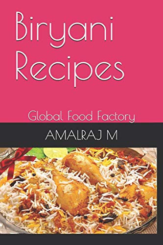 Biryani Recipes: Global Food Factory