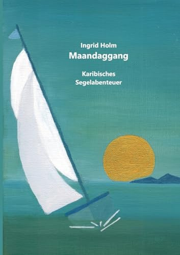 Maandaggang: Karibisches Segelabenteuer