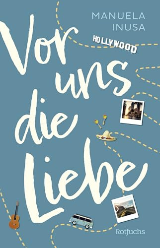 Vor uns die Liebe: Liebesroman ab 14 Jahre (Alice & Codys unvergesslicher Roadtrip, Band 2)