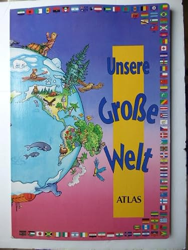 Unsere Große Welt - Atlas