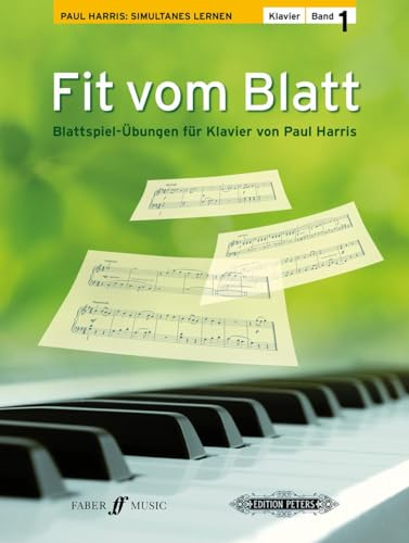 Fit vom Blatt Band 1: Blattspiel-Übungen für Klavier, Anfänger