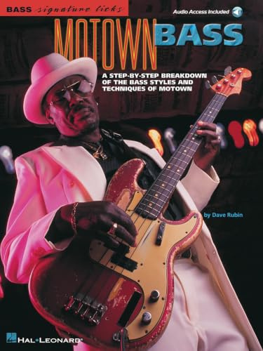 Motown Bass (Bass Signature Licks): A Step-By-Step Breakdown of the Bass Styles and Techniques of Motown