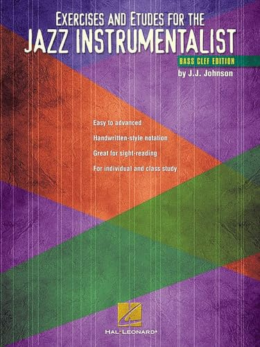 Exercises And Etudes For The Jazz Instrumentalist - Bass Clef Edition: Songbook für Bass-Instrument(e)