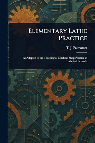 Elementary Lathe Practice