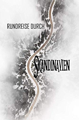 Rundreise durch Skandinavien: Reisetagebuch zum Ausfüllen und Ankreuzen für eine Rundreise durch Skandinavien / Über 100 Seiten für bis zu 45 ... die Ferien in Skandinavien / inkl. Packliste