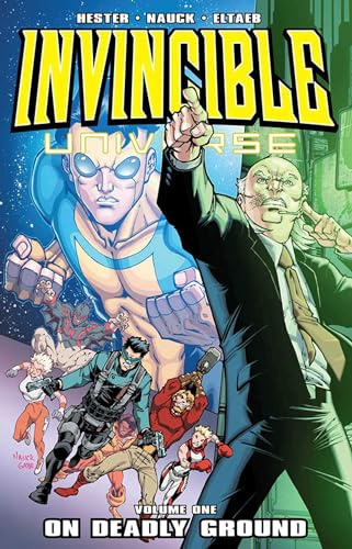 Invincible Universe Volume 1: On Deadly Ground