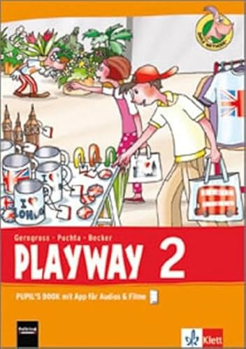 Playway 2. Ab Klasse 1. Ausgabe Hamburg, Rheinland-Pfalz, Baden-Württemberg und Brandenburg: Pupil's Book mit App für Audios& Filme Klasse 2 (Playway. Für den Beginn ab Klasse 1. Ausgabe ab 2016)