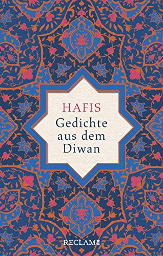 Gedichte aus dem Diwan: Hafis, Muhammad Schams ad-Din