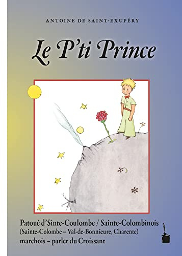 Le P’ti Prince: Der kleine Prinz - Croissant (Sainte-Colombinois)